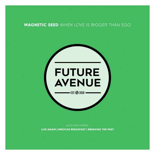 Magnetic Seed - When Love Is Bigger Than Ego [FA416]